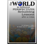 The World in Different Perspective: Rebuilding Lessons after a Crisis
